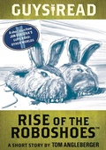 Cover: Guys Read: Rise of the RoboShoes - HarperCollins