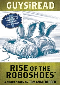 Enlarge image Cover: Guys Read: Rise of the RoboShoes - HarperCollins