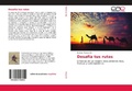 Abbildung von: Desafia tus rutas - Editorial Academica Espanola