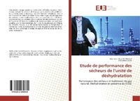 Abbildung von: Etude de performance des sécheurs de l¿unité de déshydratation - Éditions universitaires européennes