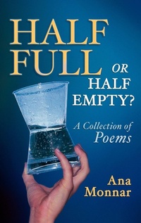 Enlarge image Cover: Half Full, Or Half Empty? A Collection of Poems - Readers Are Leaders U.S.A.