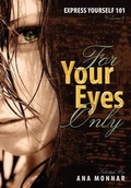 Cover: Express Yoursel 101 For Your Eyes Only VOLUME 2 - Readers Are Leaders U.S.A.