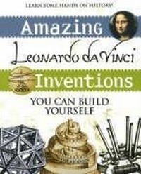 Enlarge image Cover: Amazing Leonardo da Vinci Inventions - Nomad Press