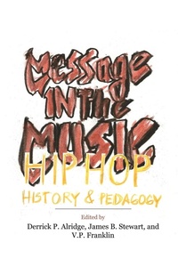 Enlarge image Cover: Message in the Music - Assoc for the Study of African American Life and H
