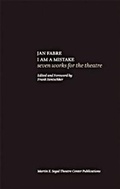 Cover: Jan Fabre: I Am A Mistake - Martin E. Segal Theatre Center