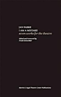 Enlarge image Cover: Jan Fabre: I Am A Mistake - Martin E. Segal Theatre Center