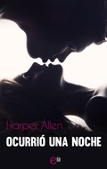 Cover: Ocurri&oacute; una noche - Harlequin, una divisi&oacute;n de HarperCollins Ib&eacute;rica, S.A.