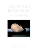 Cover: Historien som v&aelig;rk - Aarhus University Press