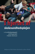 Cover: I hjertet af skolesundhedsplejen - Aarhus University Press