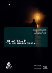 Abbildung von: Familia y privación de la libertad en Colombia - Editorial Universidad del Rosario