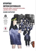 Cover: Utop&iacute;as interculturales - Editorial Universidad del Rosario