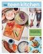 Cover: The Teen Kitchen - Ten Speed Press