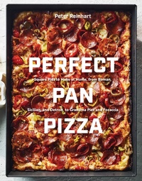 Abbildung von: Perfect Pan Pizza - Ten Speed Press