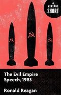 Cover: The Evil Empire Speech, 1983 - Vintage