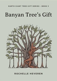 Abbildung von: Banyan Tree's Gift - Tree Voice Publishing Pty Ltd