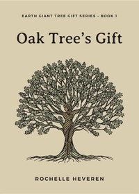 Abbildung von: Oak Tree's Gift - Tree Voice Publishing Pty Ltd