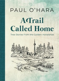 Abbildung von: A Trail Called Home - Dundurn Press