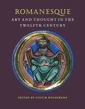 Cover: Romanesque Art and Thought in the Twelfth Century - Index of Christian Art, Dept. of Art and Archaeology, Princeton University