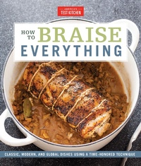 Abbildung von: How to Braise Everything - America's Test Kitchen