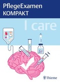 Cover: I care - PflegeExamen KOMPAKT - Thieme