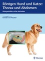 Bild: R&ouml;ntgen Hund und Katze: Thorax und Abdomen - Thieme