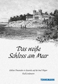 Cover: Das wei&szlig;e Schloss am Meer - TENNEMANN Media