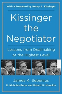 Enlarge image Cover: Kissinger the Negotiator: Lessons from Dealmaking at the Highest Level - HarperPaperbacks