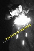 Cover: Energies in the Arts - MIT Press