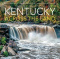 Cover: Kentucky Across the Land - Indiana University Press