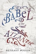 Cover: Babel of the Atlantic - Pennsylvania State University Press