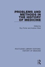 Cover: Problems and Methods in the History of Medicine - Routledge
