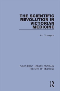 Abbildung von: The Scientific Revolution in Victorian Medicine - Routledge