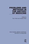 Cover: Problems and Methods in the History of Medicine - Routledge
