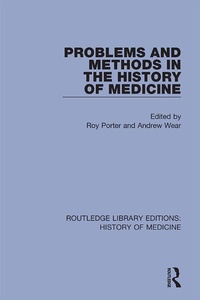 Abbildung von: Problems and Methods in the History of Medicine - Routledge