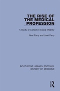 Cover: The Rise of the Medical Profession - Routledge
