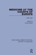 Cover: Medicine at the Courts of Europe - Routledge