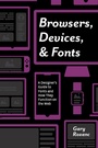 Cover: Browsers, Devices, and Fonts - Chapman & Hall/CRC