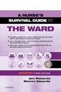 Cover: A Nurse's Survival Guide to the Ward - Updated Edition - Elsevier