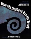 Cover: How the Elephant Got Its Trunk - Henry Holt & Company