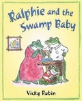 Cover: Ralphie and the Swamp Baby - Henry Holt & Company