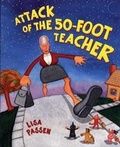 Cover: Attack of the 50-Foot Teacher - Henry Holt & Company