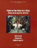Cover: Plants of the Peten Itza' Maya - The University of Michigan Press