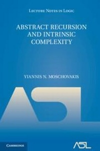 Enlarge image Cover: Abstract Recursion and Intrinsic Complexity - Cambridge University Press