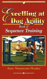 Enlarge image Cover: Excelling at Dog Agility -- Book 2 - FlashPaws Productions