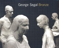 Enlarge image Cover: George Segal: Bronze - Mitchell-Innes & Nash