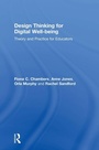 Cover: Design Thinking for Digital Well-being - Routledge