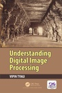 Cover: Understanding Digital Image Processing - CRC Press