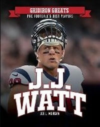 Enlarge image Cover: J.J. Watt - Mason Crest Publishers