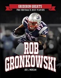 Enlarge image Cover: Rob Gronkowski - Mason Crest Publishers