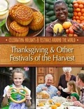 Cover: Thanksgiving & Other Festivals of the Harvest - Mason Crest Publishers